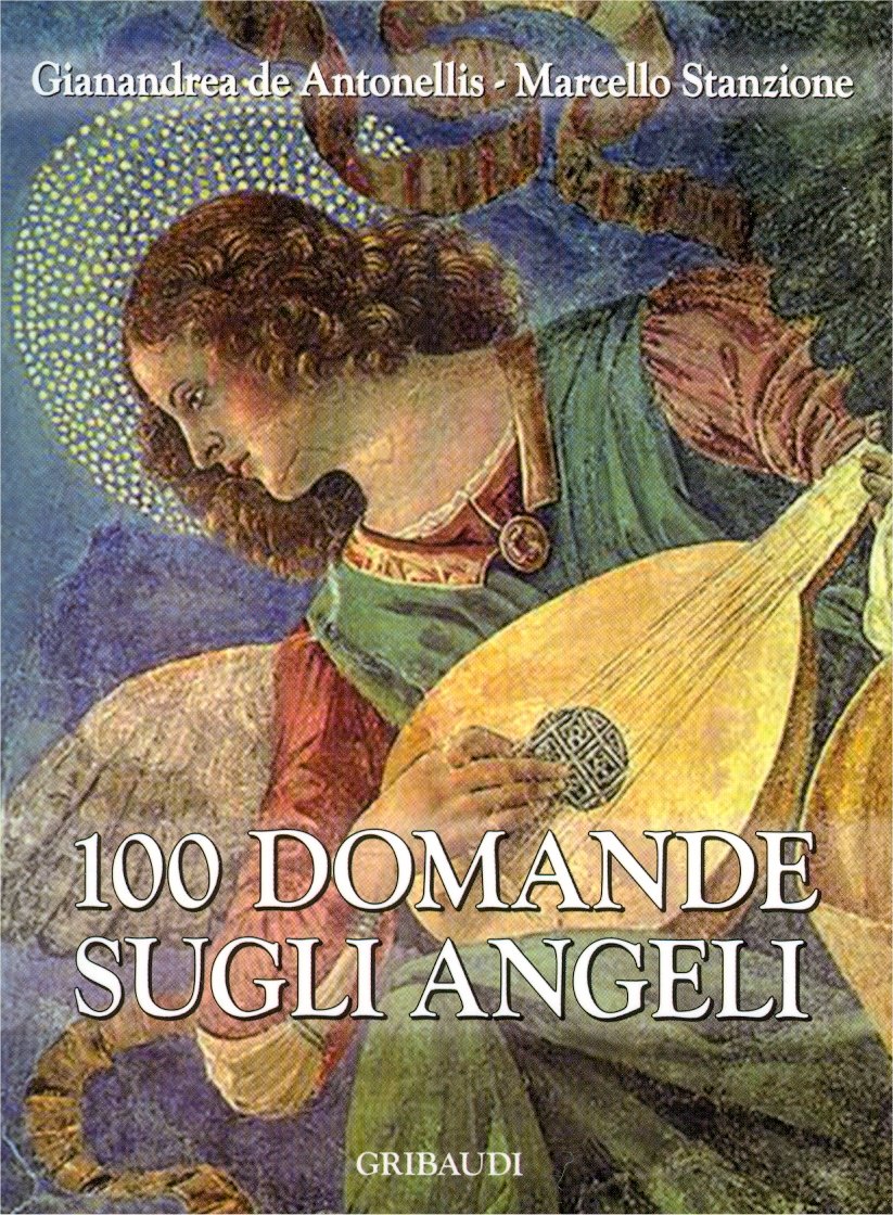 M. Stanzione, G. de Antonellis - 100 Domande sugli Angeli - Clicca l'immagine per chiudere