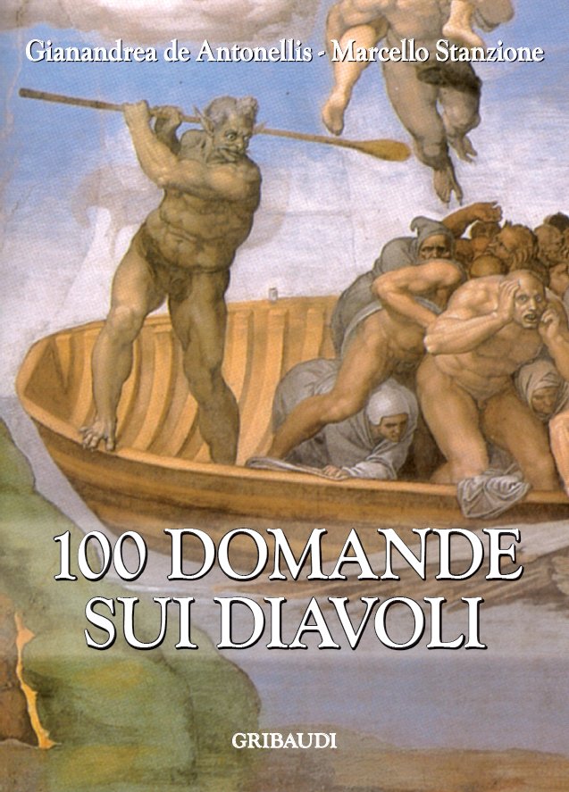 M. Stanzione, G. de Antonellis - 100 Domande sui diavoli