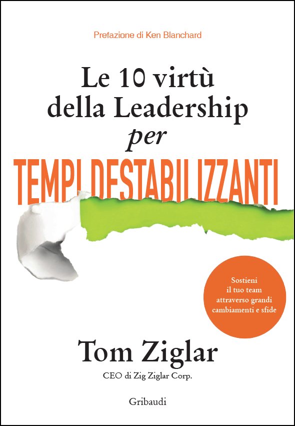 Tom Ziglar - Le 10 virtù della Leadership - Clicca l'immagine per chiudere