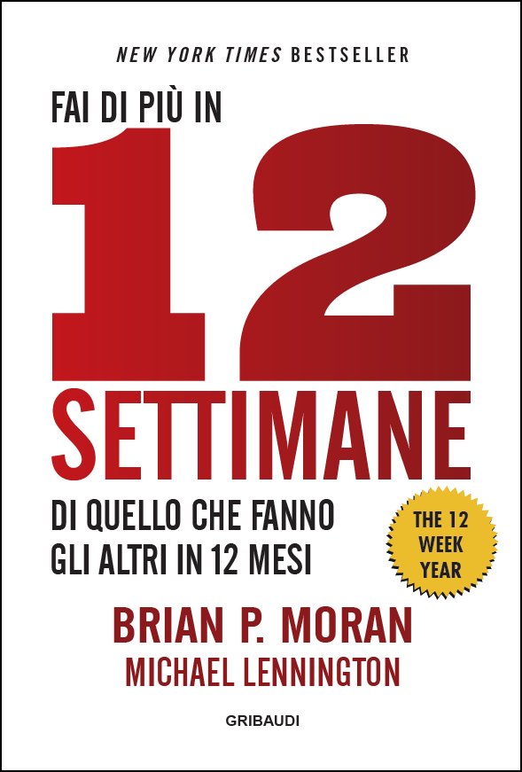 B.P.Moran, M.Lennington - Fai di più in 12 settimane