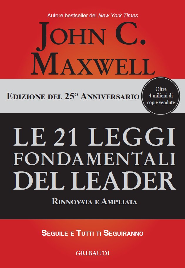 John C. Maxwell - Le 21 leggi fondamentali 25 anniversario - Clicca l'immagine per chiudere