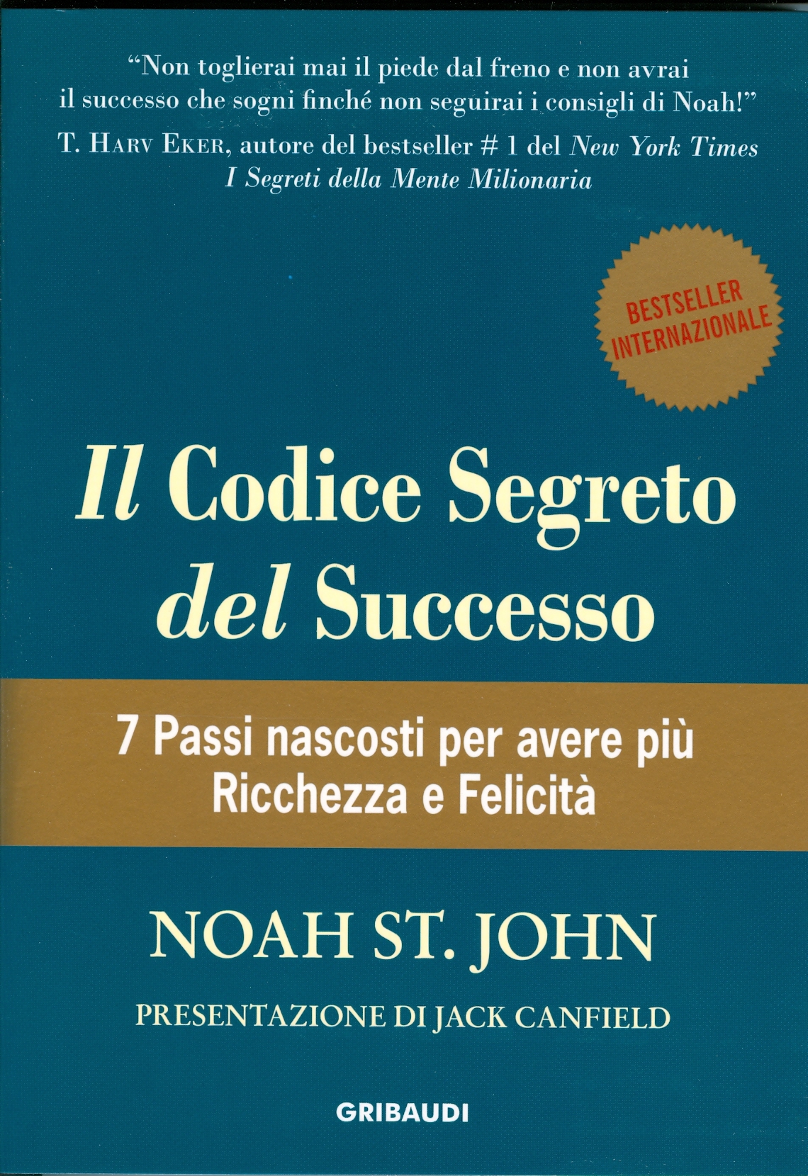 Noah St.John - Il Codice segreto del Successo - Clicca l'immagine per chiudere