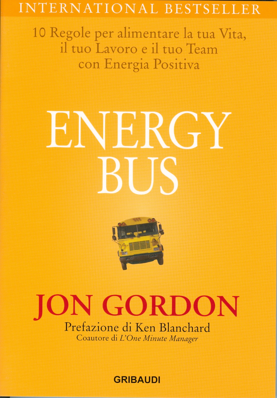 Jon Gordon - Energy Bus - Clicca l'immagine per chiudere