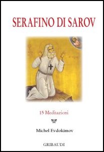 Michel Evdokimov - Serafino di Sarov - Clicca l'immagine per chiudere