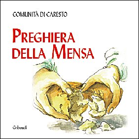 Comunità di Caresto - Preghiera della mensa - Clicca l'immagine per chiudere