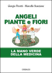G. Perotti, M. Stanzione - Angeli, piante e fiori - Clicca l'immagine per chiudere