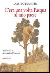 Luisito Bianchi - C'era una volta Pasqua al mio paese