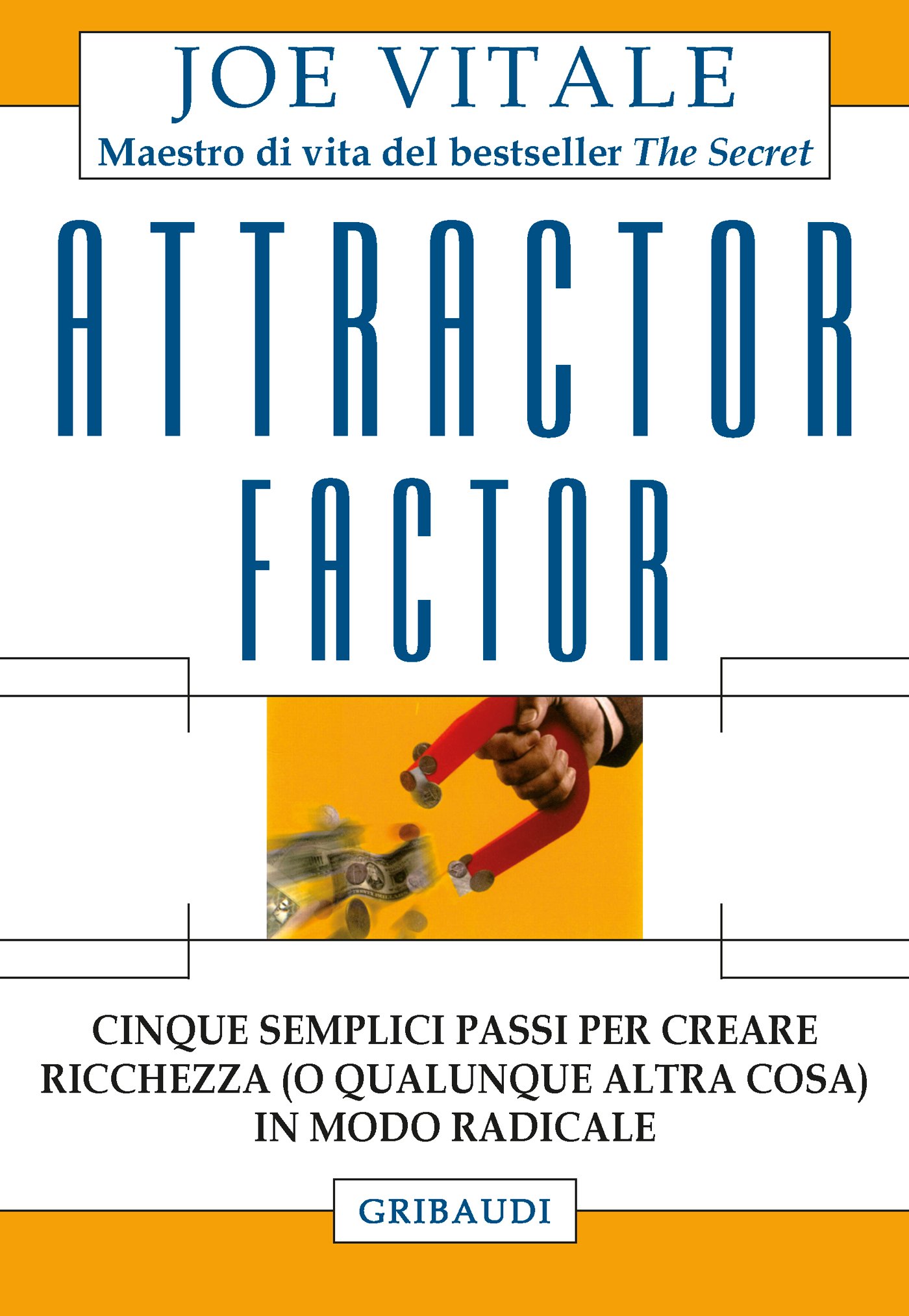 Joe Vitale - Attractor Factor