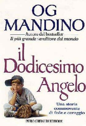 Og Mandino - Il dodicesimo angelo - Clicca l'immagine per chiudere