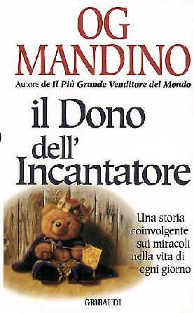 Og Mandino - Il dono dell'incantatore - Clicca l'immagine per chiudere