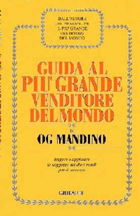 Og Mandino - Guida al più grande venditore del mondo