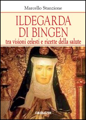 Marcello Stanzione - Ildegarda di Bingen - Clicca l'immagine per chiudere