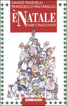 D. Frasnelli, F. Maltarello - E' Natale - Clicca l'immagine per chiudere