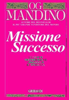 Og Mandino - Missione successo - Clicca l'immagine per chiudere