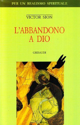 Victor Sion - L'abbandono a Dio - Clicca l'immagine per chiudere