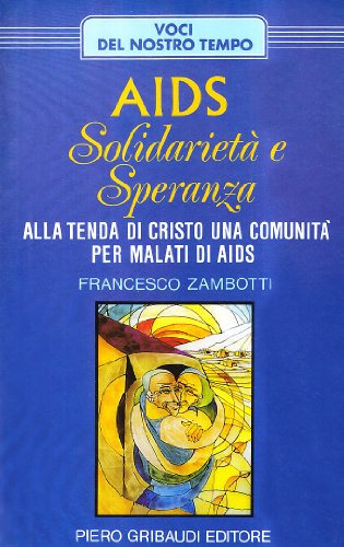 Francesco Zambotti - AIDS: solidarietà e speranza