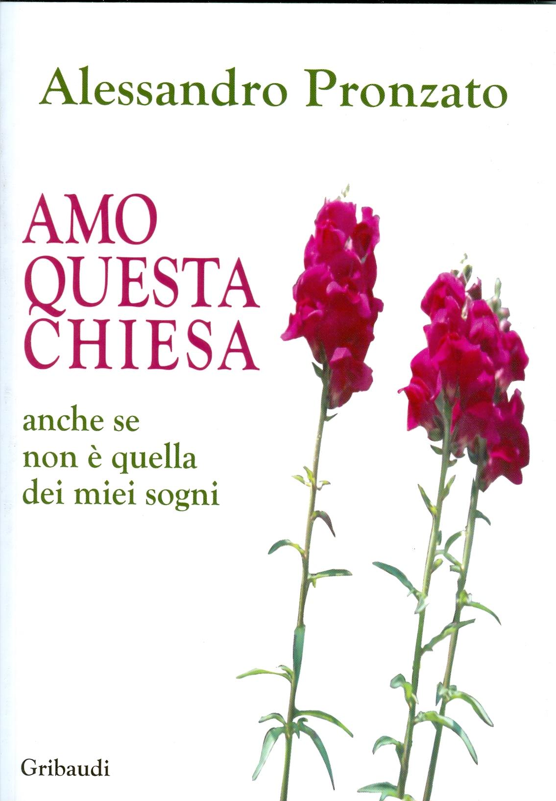 Alessandro Pronzato - Amo questa Chiesa