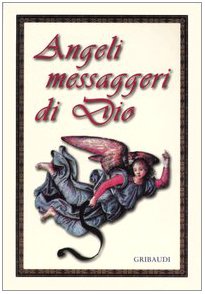 Angeli messaggeri di Dio