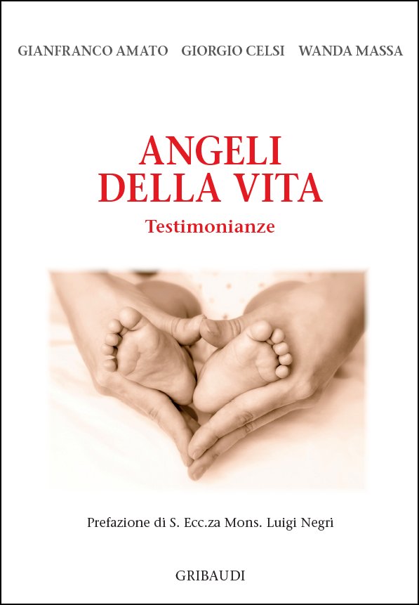 G.Amato, G.Celsi, W.Massa - Angeli della vita