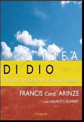 F. Arinze H.S. Ruppert - L'idea di Dio