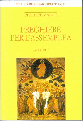 Philippe Madre - Preghiere per l'Assemblea