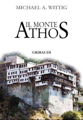 M.A. Wittig - Il Monte Athos - Clicca l'immagine per chiudere