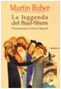 Martin Buber - La leggenda del Baal-Shem