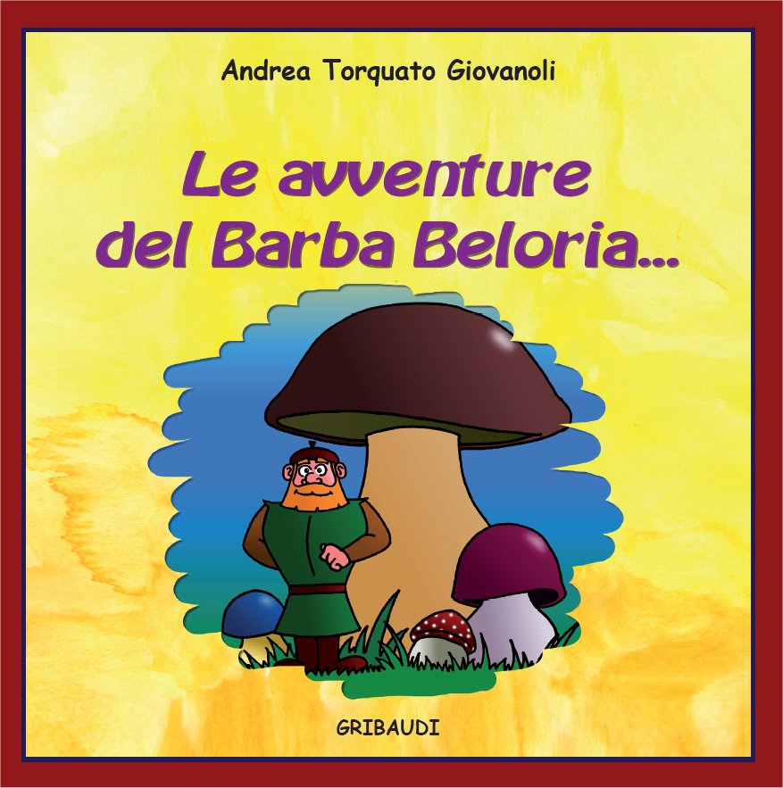 Andrea T. Giovanoli - Le avventure del Barba Beloria...