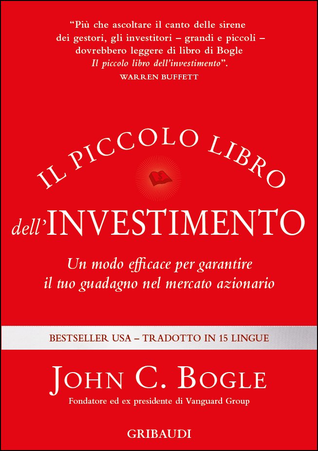 John C. Bogle - Il piccolo libro dell'investimento