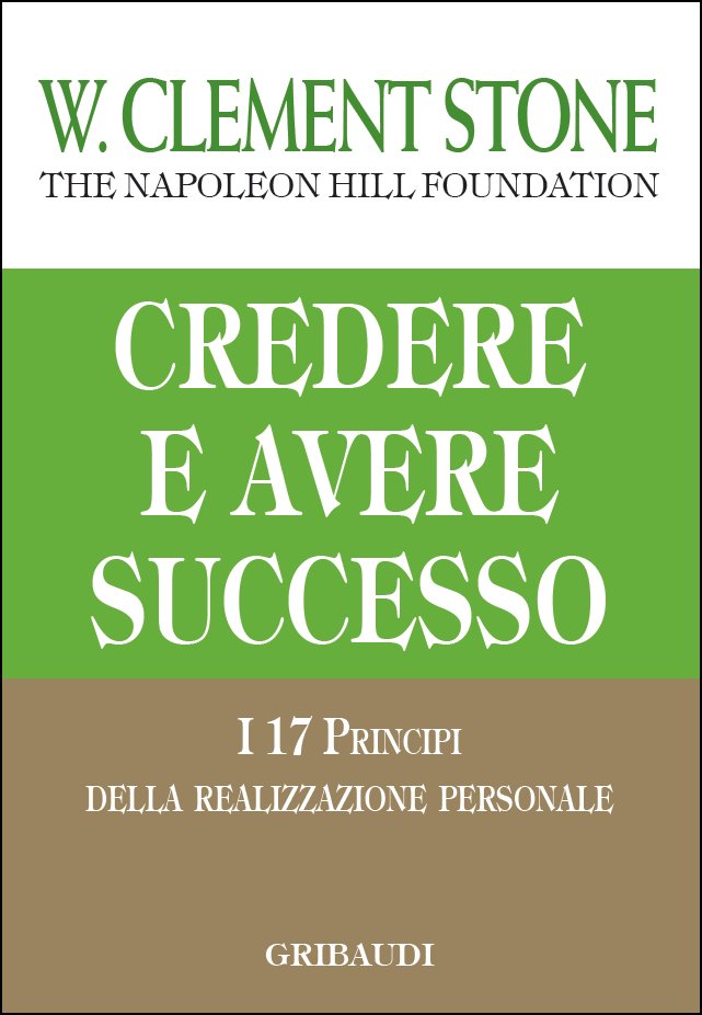 W. Clement Stone - Credere e avere successo - Clicca l'immagine per chiudere