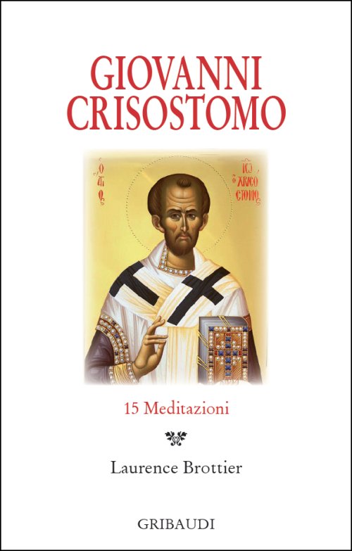Giovanni Crisostomo - 15 Meditazioni - Clicca l'immagine per chiudere