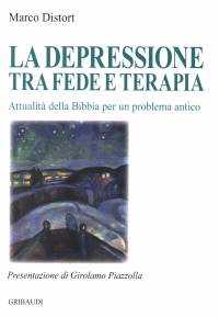 Marco Distort - La depressione tra fede e terapia - Clicca l'immagine per chiudere