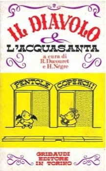 L. Ducouret, H. Negre - Il diavolo e l'acquasanta - Clicca l'immagine per chiudere