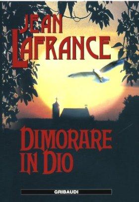 Jean Lafrance - Dimorare in Dio