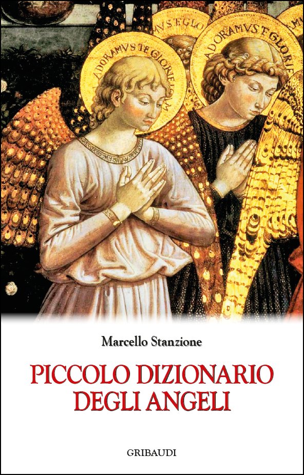 Marcello Stanzione - Piccolo dizionario degli angeli - Clicca l'immagine per chiudere