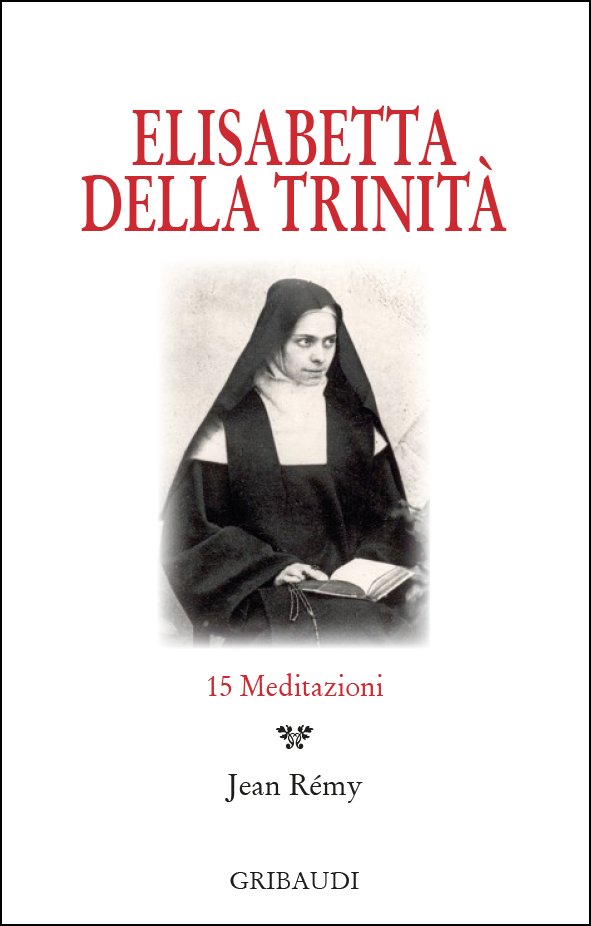 Elisabetta della Trinità - 15 meditazioni