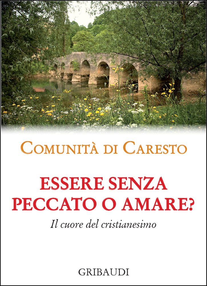 Comunità di Caresto - Essere senza peccato o amare?