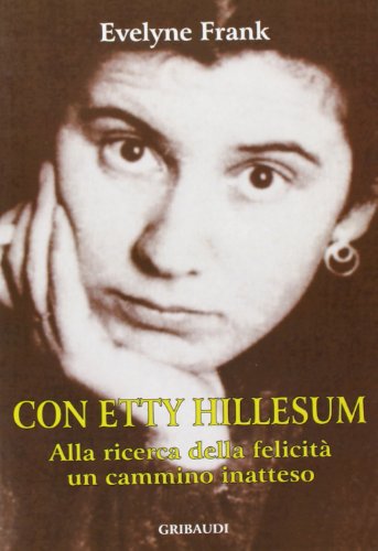 Evelyne Frank - Con Etty Hillesum - Clicca l'immagine per chiudere