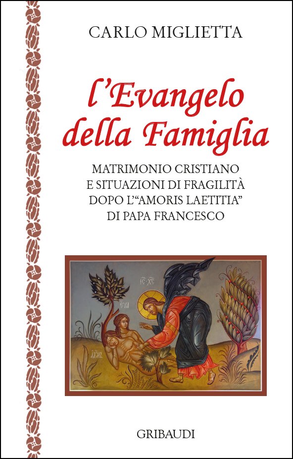 Carlo Miglietta - L'Evangelo della Famiglia - Clicca l'immagine per chiudere