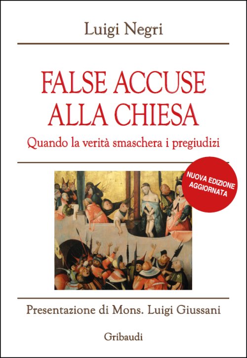 Luigi Negri - False accuse alla Chiesa