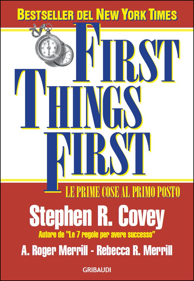 Stephen R. Covey - First Things First - Clicca l'immagine per chiudere