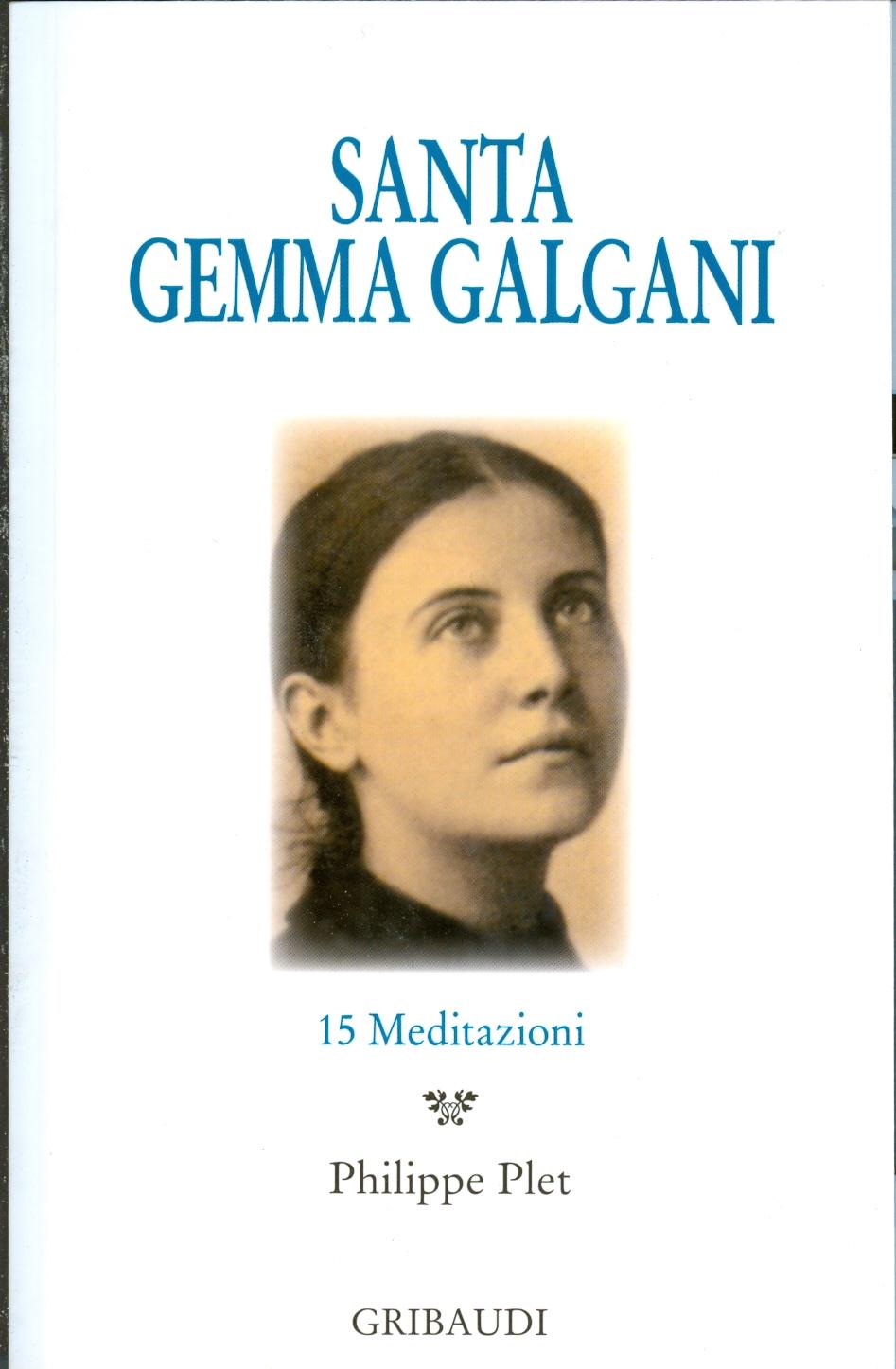 Santa Gemma Galgani - 15 meditazioni - Clicca l'immagine per chiudere