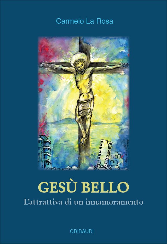 Carmelo La Rosa - Gesù bello