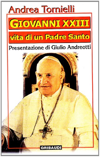 Andrea Tornielli - Giovanni XXIII