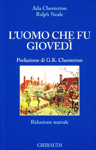 A. Chesterton, R. Neale - L'uomo che fu Giovedì - Clicca l'immagine per chiudere