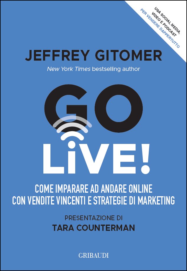 Jeffrey Gitomer - Go Live!