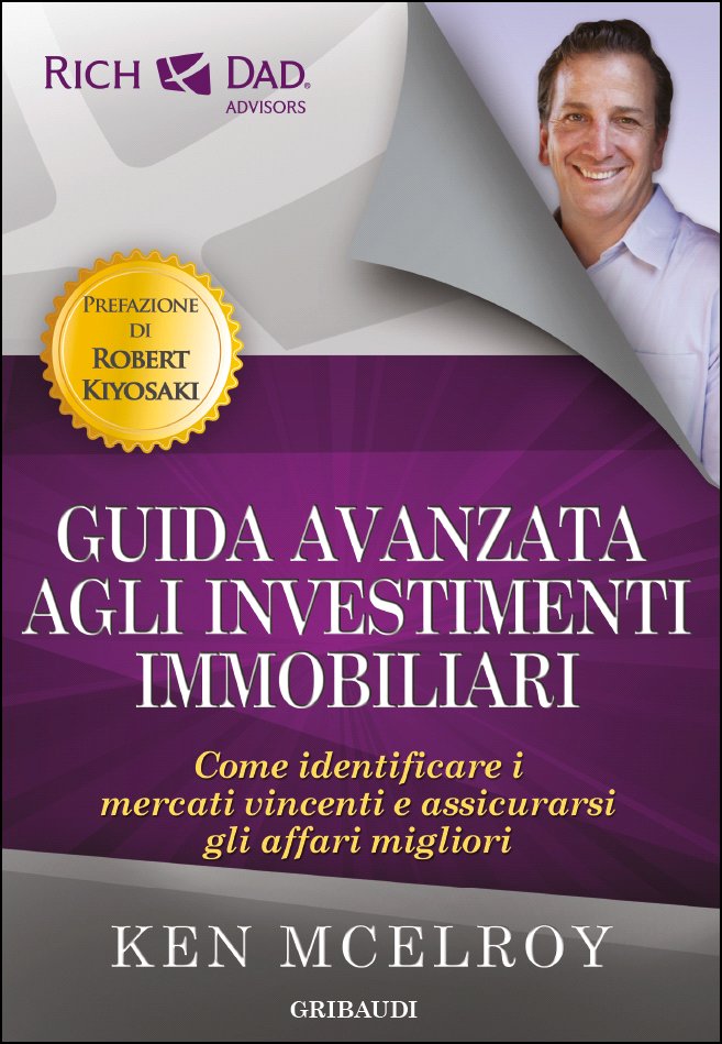 Ken McElroy - Guida avanzata agli investimenti immobiliari