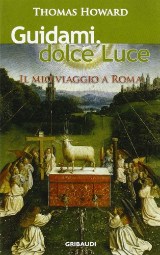 Thomas Howard - Guidami dolce luce - Clicca l'immagine per chiudere