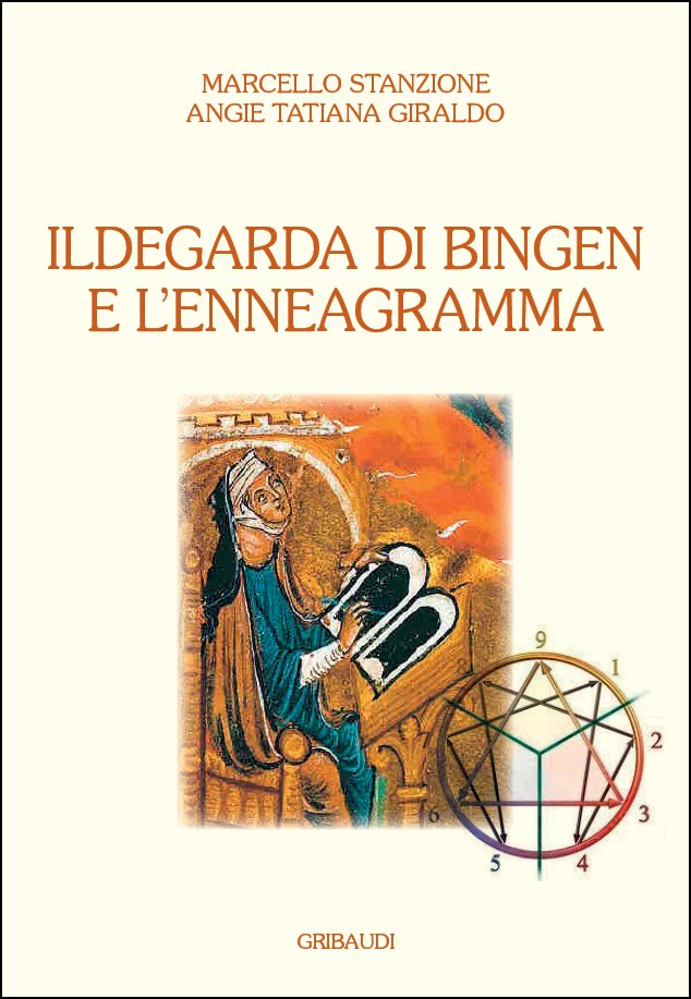 M.Stanzione - A.T.Giraldo - Ildegarda di Bingen e l'enneagramma - Clicca l'immagine per chiudere