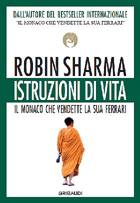 Robin Sharma - Istruzioni di vita
